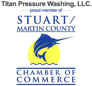 Stuart Martin County Chamber of Commerce - Titan Pressure Washing LLC